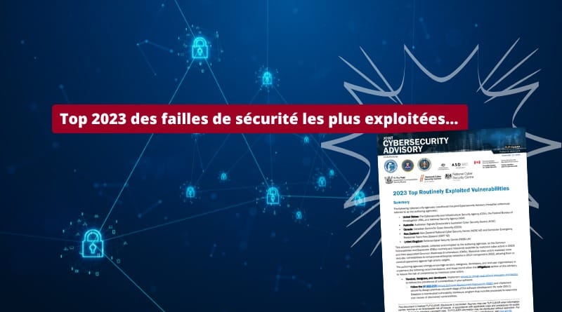 Quelles sont les failles les plus exploitées en 2023 ? Top 2023 des failles de securite les plus