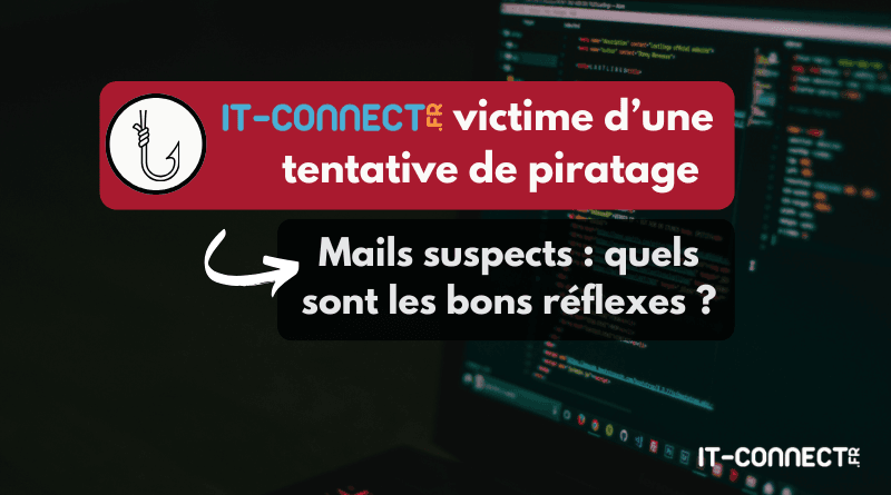 Tentative de piratage de IT-Connect : apprenez les bons réflexes it connect tentative piratage phishing 2