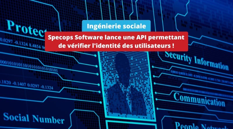 Specops lance une API pour lutter contre l'ingénierie sociale Specops Software lance une API permettant de verifier lidentite des utilisateurs