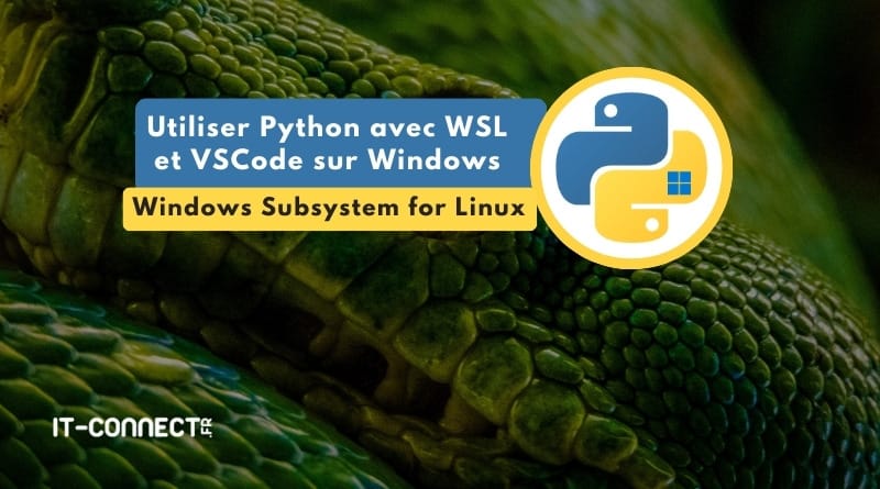 Comment utiliser Python depuis Linux et VSCode ? Utiliser Python avec WSL et VSCode sur Windows