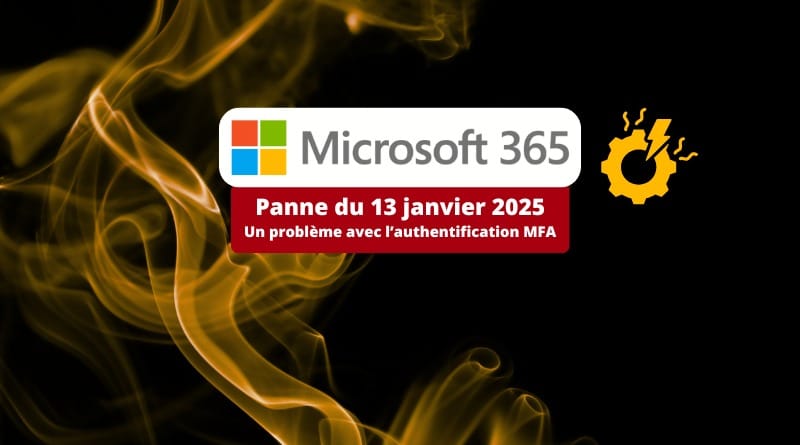 Une panne du MFA de Microsoft perturbe l'accès aux apps Microsoft 365 Microsoft 365 Panne du 13 janvier 2025
