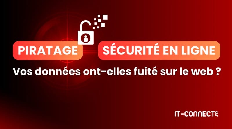 Vos données ont-elles fuité sur le web ? Faites le test ! Vos donnees ont elles fuite sur le web