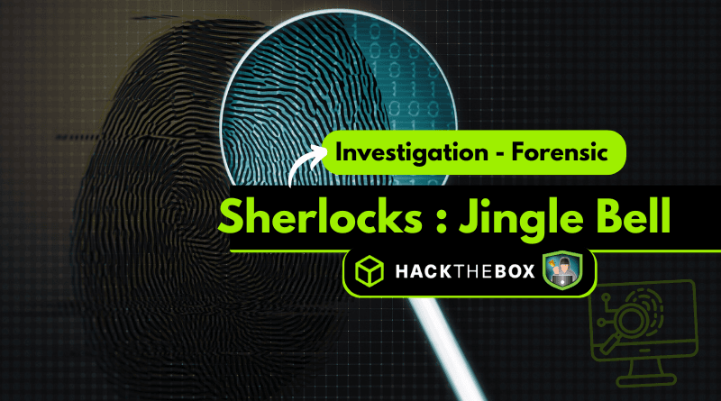 hack the box sherlocks jingle bell writeup