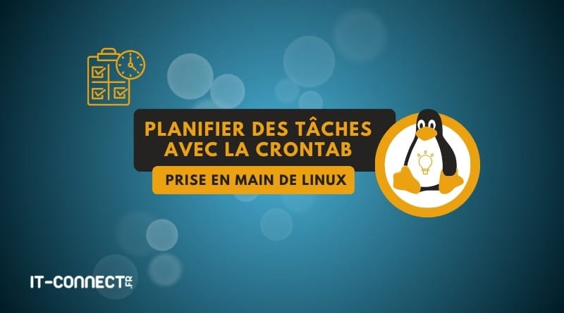 Crontab et Cron : guide d'utilisation sous Linux tuto linux planifier des taches avec crontab