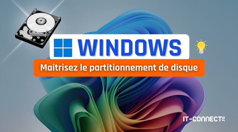 Maîtrisez le partitionnement de disque sous Windows tuto windows maitriser le partitionnement de disque