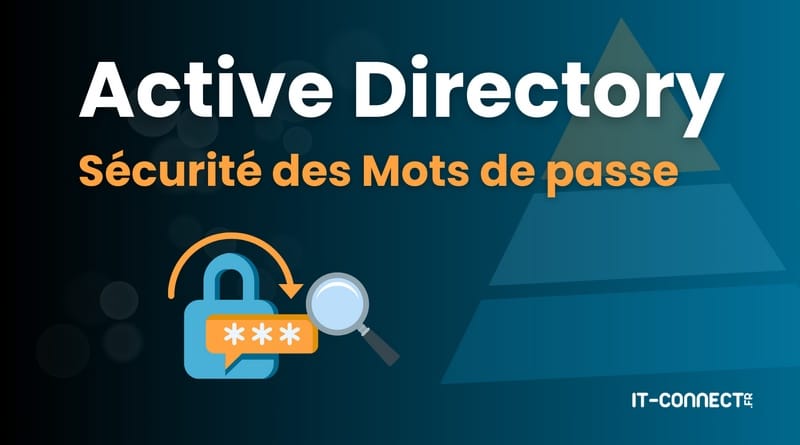 Le chiffrement des mots de passe dans l'Active Directory Active Directory Securite des mots de passe