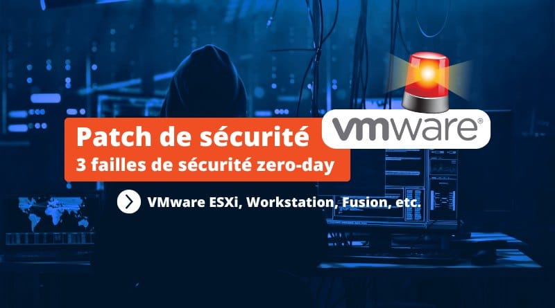 3 failles zero-day dans VMware ESXi, Workstation et Fusion : patchez ! Patch de securite mars 2025 VMware ESXi Workstation Fusion