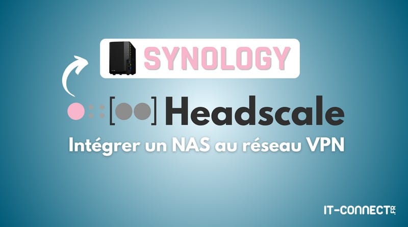 connecter un NAS Synology avec Tailscale Tuto Headscale client NAS Synology