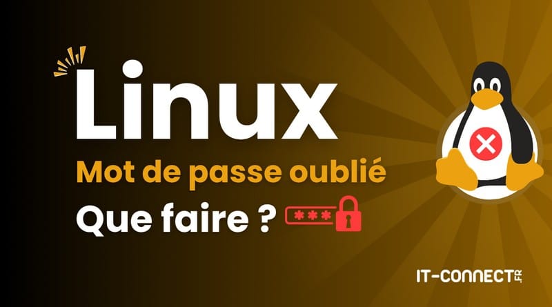 Réinitialiser un mot de passe root oublié Linux Mot de passe root oublie que faire