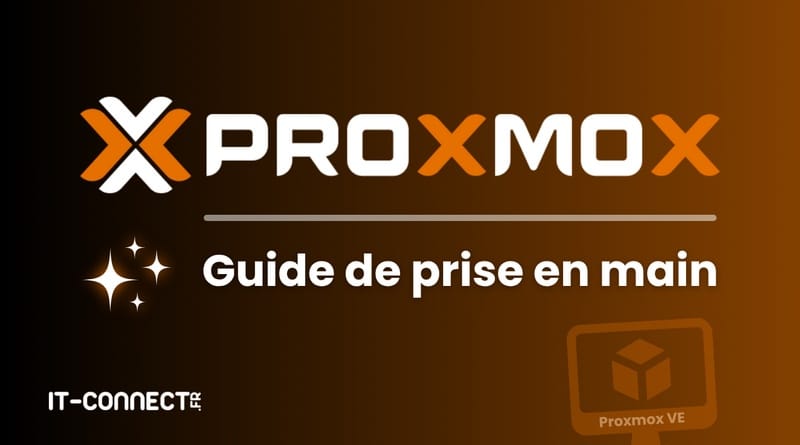 guide de prise en main pour bien débuter Proxmox VE Guide de prise en main