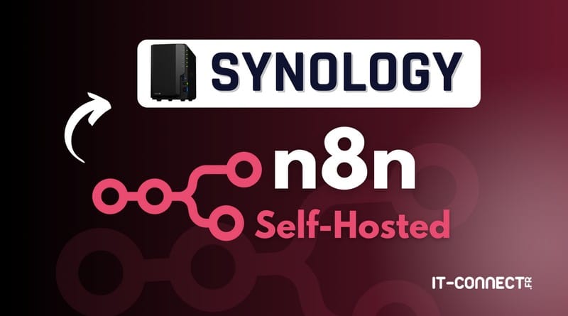 Comment auto-héberger n8n sur votre NAS Synology ? Tuto n8n synology