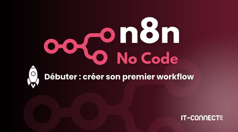 Un outil d’automatisation à connaître tuto debutant n8n
