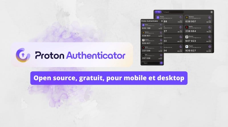 Une application 2FA gratuite et open source Proton Authenticator 2FA Gratuit et open source