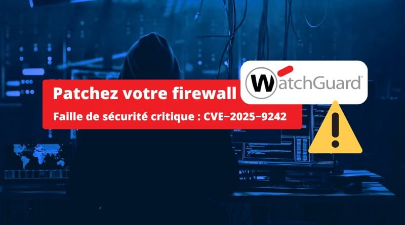 WatchGuard firewalls CVE 2025 9242