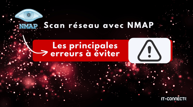 3 erreurs fréquentes à éviter scan reseau nmap erreurs a eviter