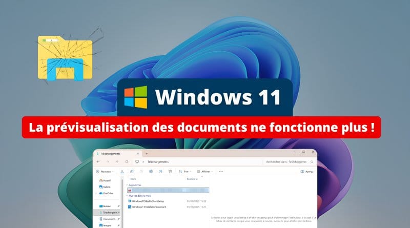 la prévisualisation des fichiers est cassée ! Windows 11 KB5066835 La previsualisation des documents ne fonctionne plus