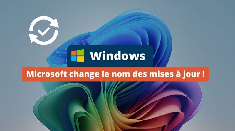 Windows Microsoft change le nom des mises a jour dans Windows Update
