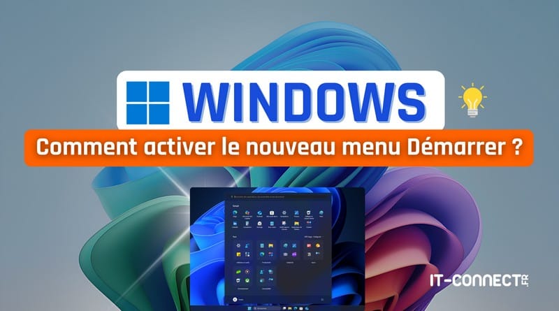 tuto windows 11 activer nouveau menu demarrer