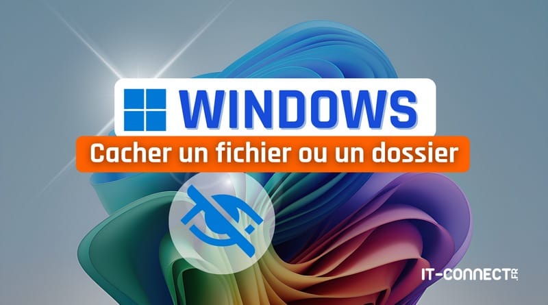 tuto windows cacher un fichier ou un dossier