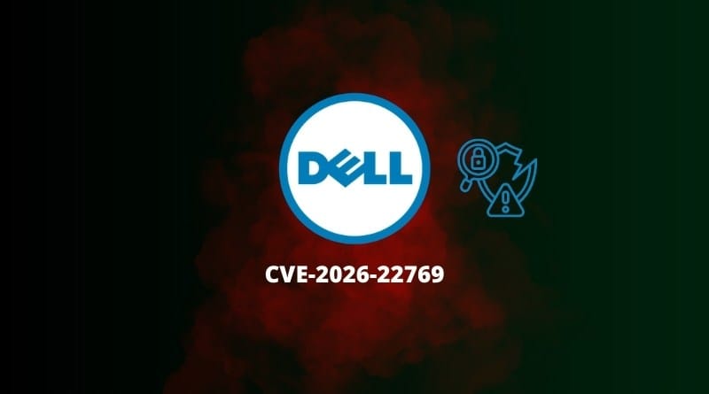 Dell CVE 2026 22769 Exploitation confirmee