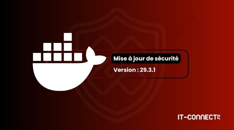 Docker la faille CVE 2026 34040 permet dobtenir un acces root sur lhote