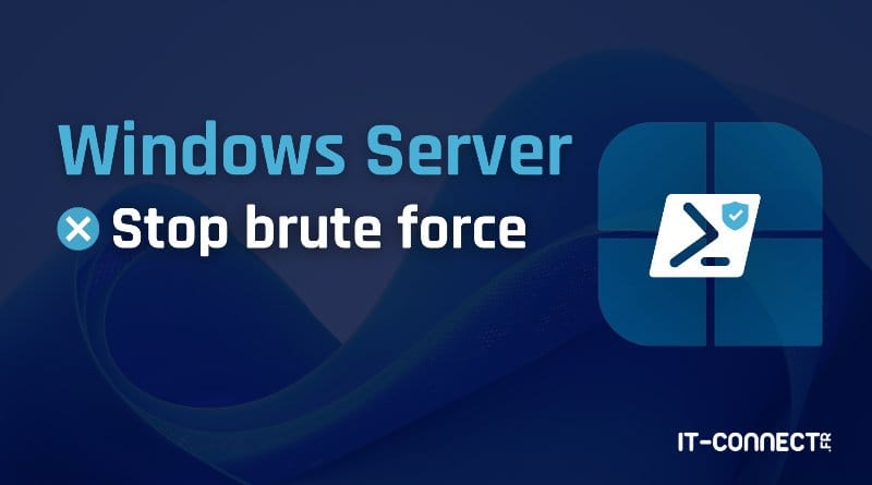 windows server stop brute force avec powershell