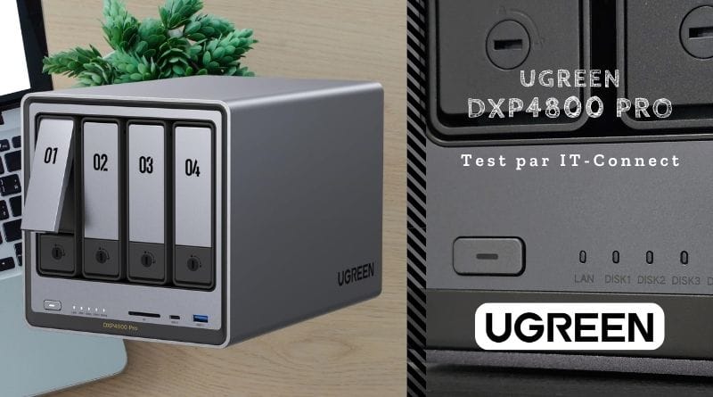 Test UGREEN DXP4800 Pro NAS