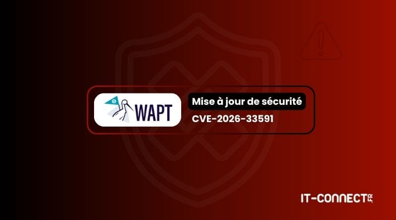 WAPT Server faille CVE 2026 33591