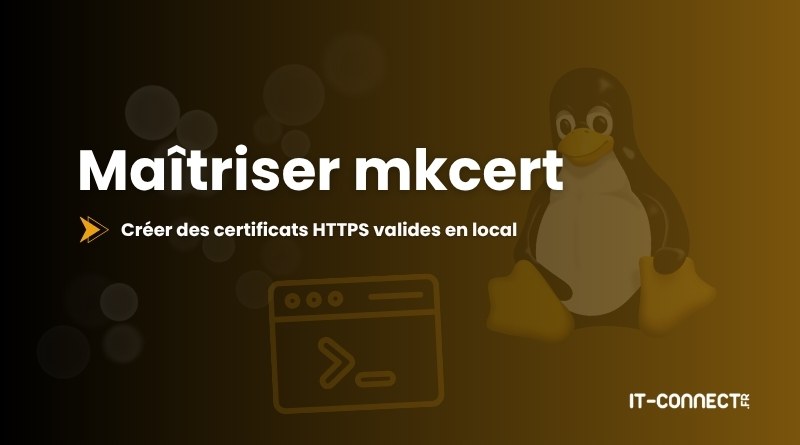 mkcert Creer des certificats HTTPS valides en local