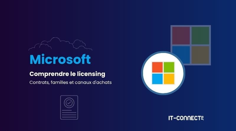 guide microsoft comprendre le licensing contrat familles canaux achats