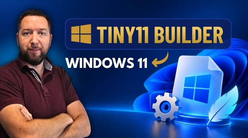 tiny11 builder windows 11 tuto